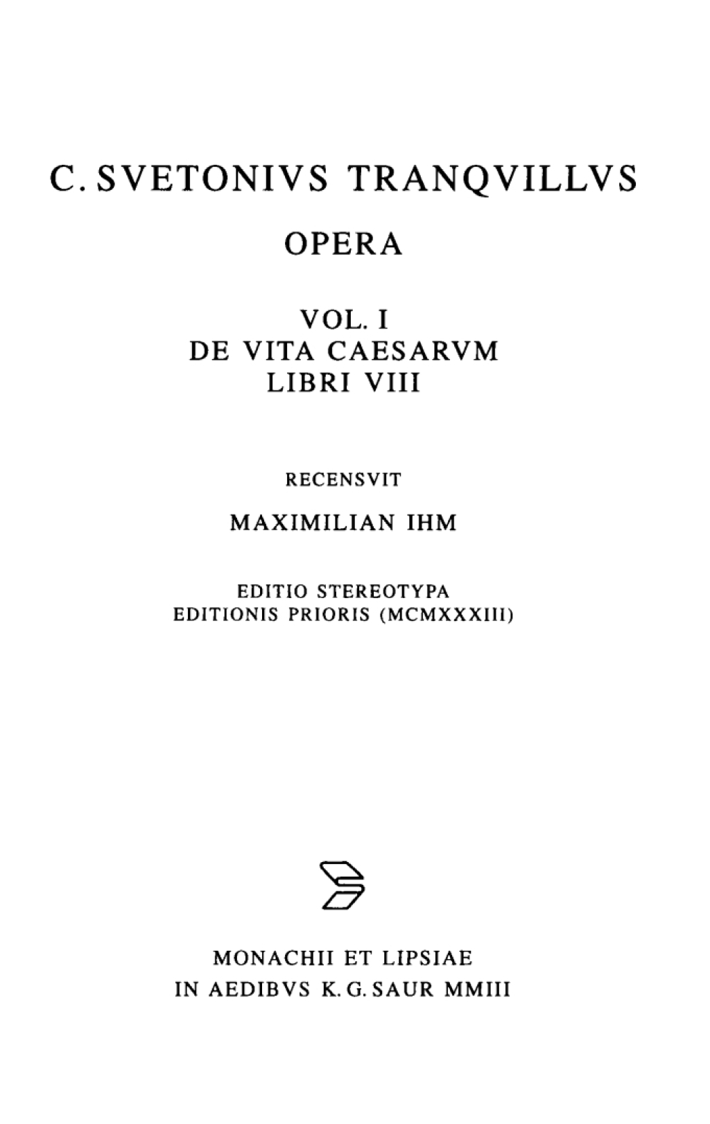 Opera Volumen I: De vita Caesarum libri VIII 1st Edition â€“ PDF/EPUB Version Downloadable