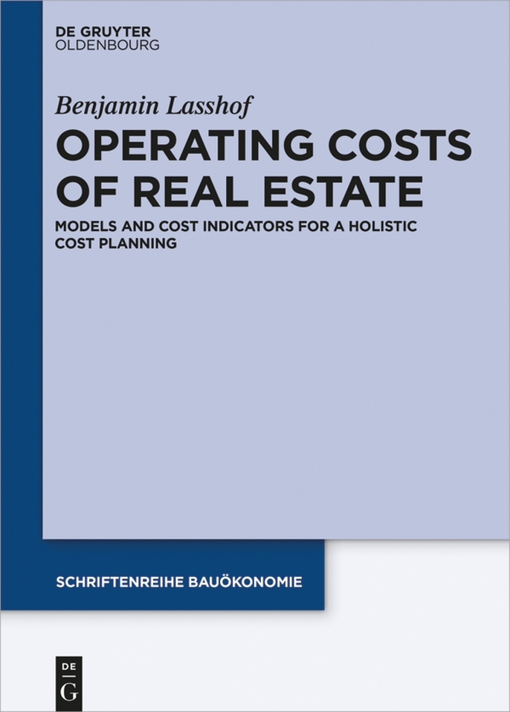 Operating Costs of Real Estate Models and Cost Indicators for a Holistic Cost Planning 1st Edition â€“ PDF/EPUB Version Downloadable