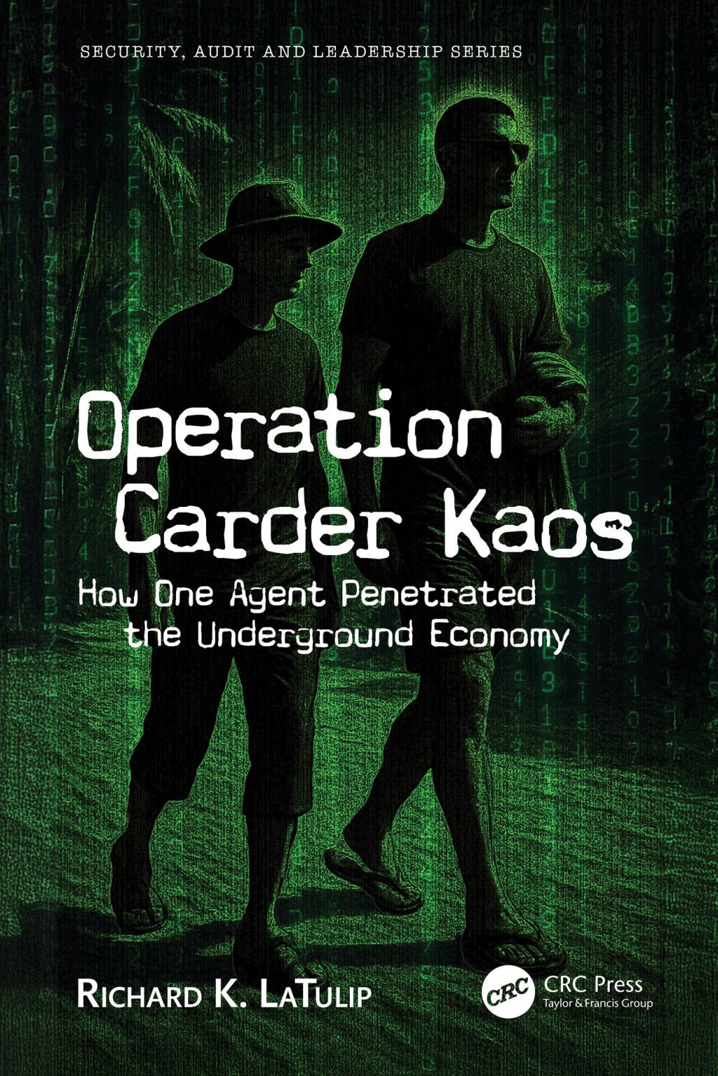 Operation Carder Kaos How One Agent Penetrated the Underground Economy 1st Edition â€“ PDF/EPUB Version Downloadable
