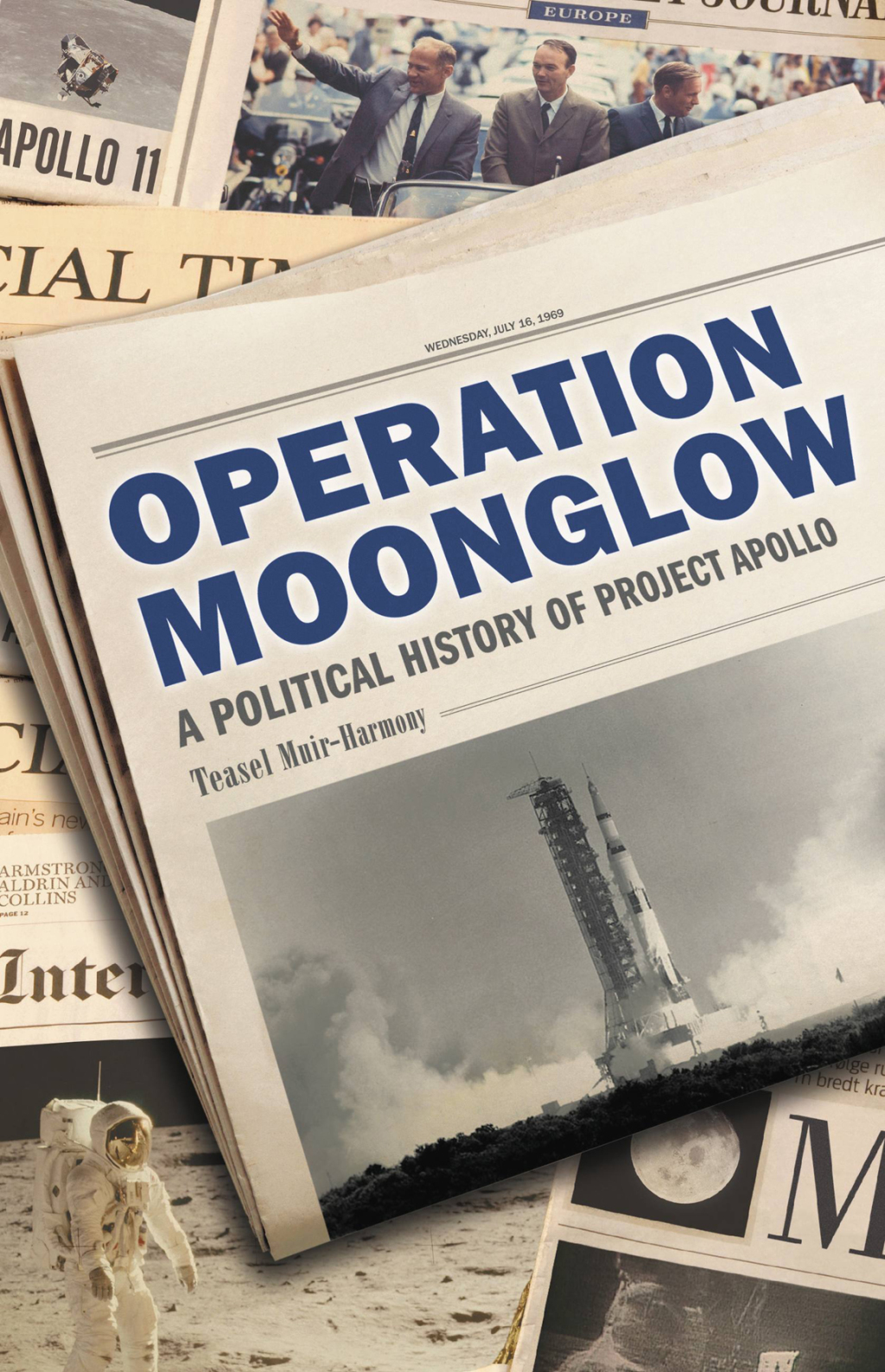 Operation Moonglow A Political History of Project Apollo - (PDF/EPUB Version)