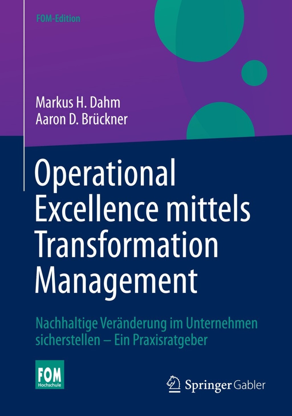 Operational Excellence mittels Transformation Management Nachhaltige VerÃ¤nderung im Unternehmen sicherstellen â€“ Ein Praxisratgeber  â€“ PDF/EPUB Version Downloadable