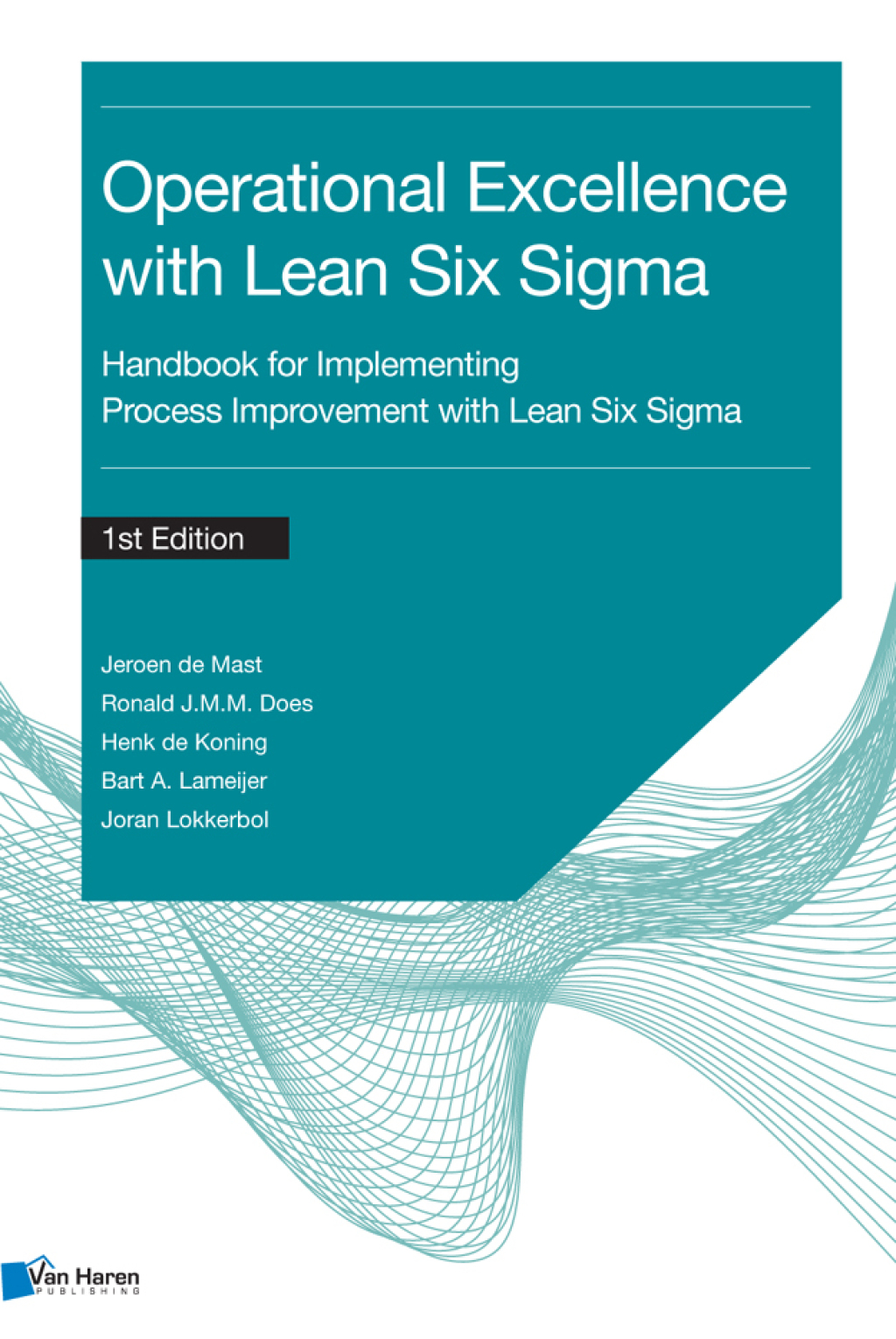 Operational Excellence with Lean Six Sigma Handbook for Implementing Process Improvement with Lean Six Sigma - (PDF/EPUB Version)