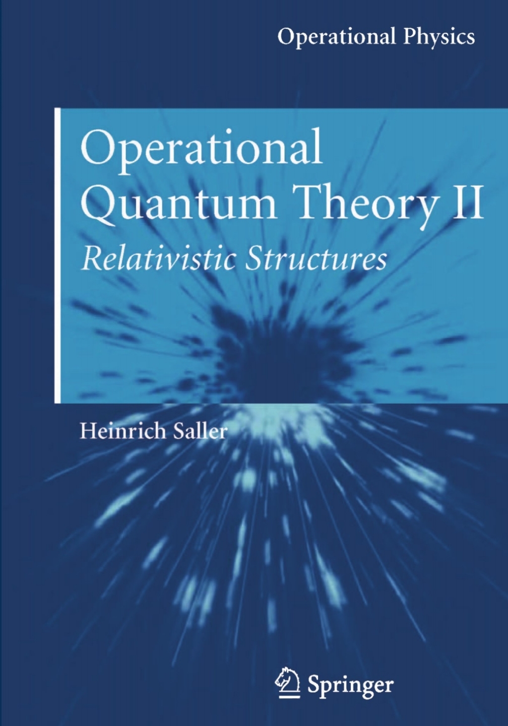 Operational Quantum Theory II Relativistic Structures  â€“ PDF/EPUB Version Downloadable