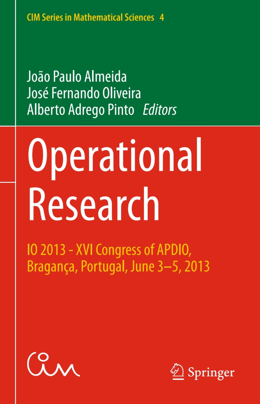 Operational Research IO 2013 - XVI Congress of APDIO, BraganÃ§a, Portugal, June 3-5, 2013  â€“ PDF/EPUB Version Downloadable