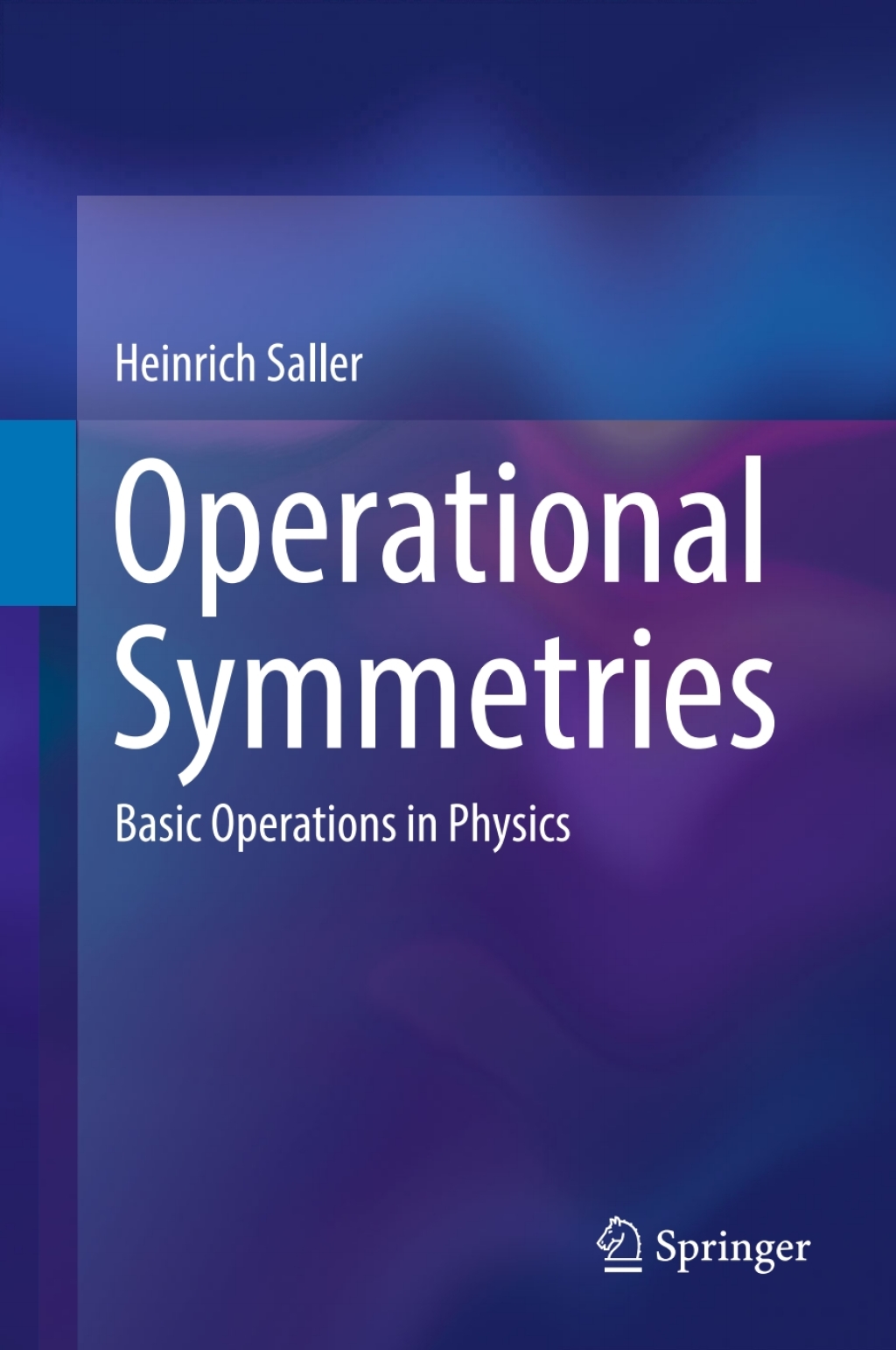 Operational Symmetries Basic Operations in Physics  â€“ PDF/EPUB Version Downloadable