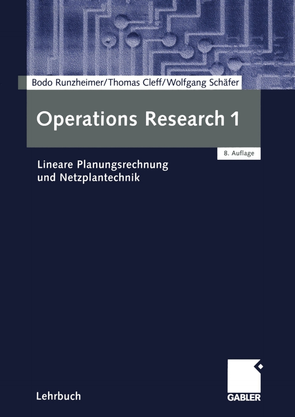 Operations Research 1 Lineare Planungsrechnung und Netzplantechnik 8th Edition â€“ PDF/EPUB Version Downloadable