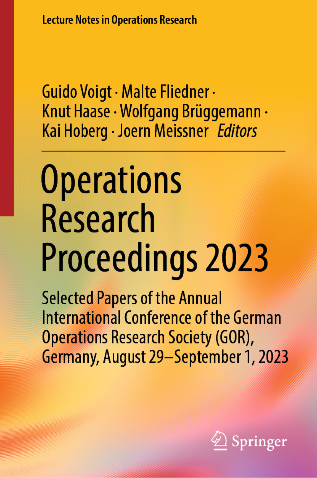 Operations Research Proceedings 2023 Selected Papers of the Annual International Conference of the German Operations Research Society (GOR), Germany, August 29 - September 1, 2023  â€“ PDF/EPUB Version Downloadable