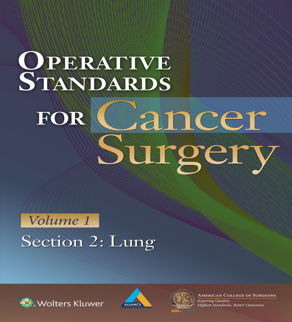 Operative Standards for Cancer Surgery Volume 1, Section 2: Lung  â€“ PDF/EPUB Version Downloadable
