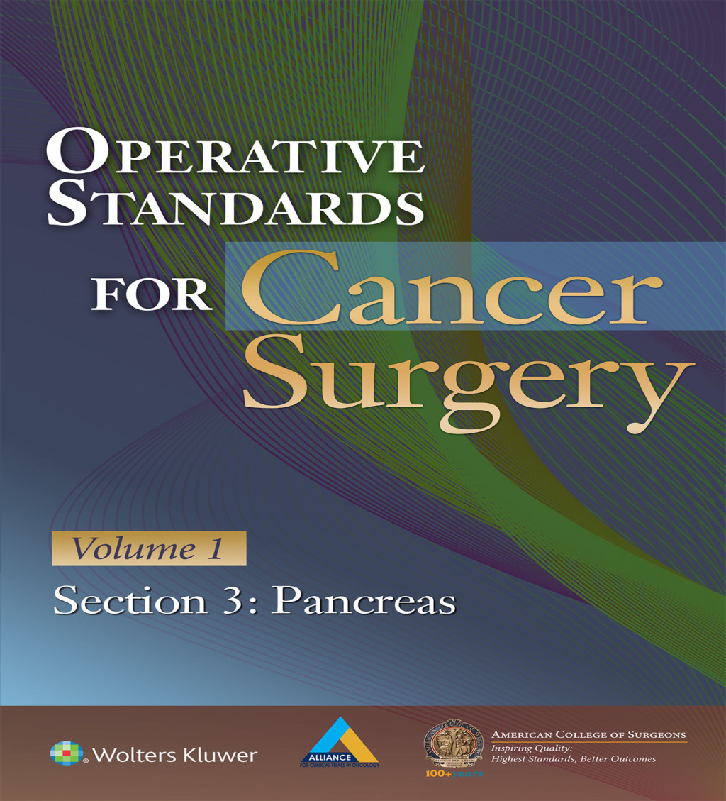 Operative Standards for Cancer Surgery Volume 1, Section 3: Pancreas  â€“ PDF/EPUB Version Downloadable