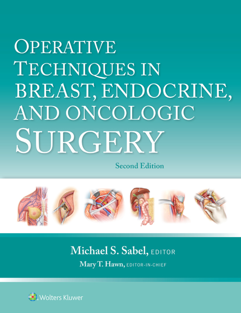 Operative Techniques in Breast, Endocrine, and Oncologic Surgery 2nd Edition â€“ PDF/EPUB Version Downloadable