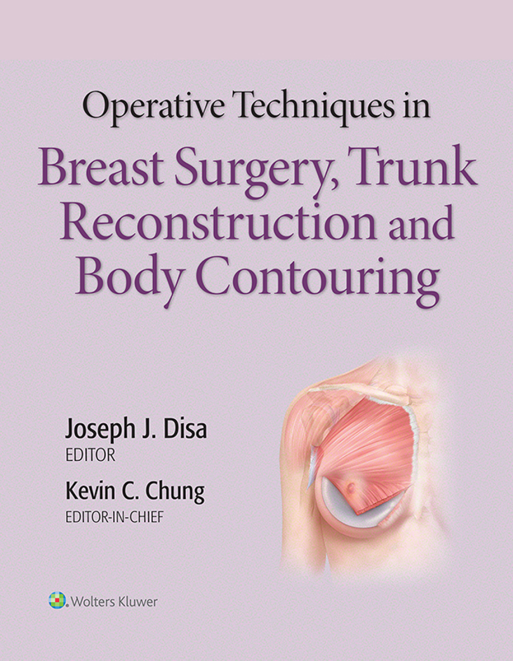 Operative Techniques in Breast Surgery, Trunk Reconstruction and Body Contouring  â€“ PDF/EPUB Version Downloadable