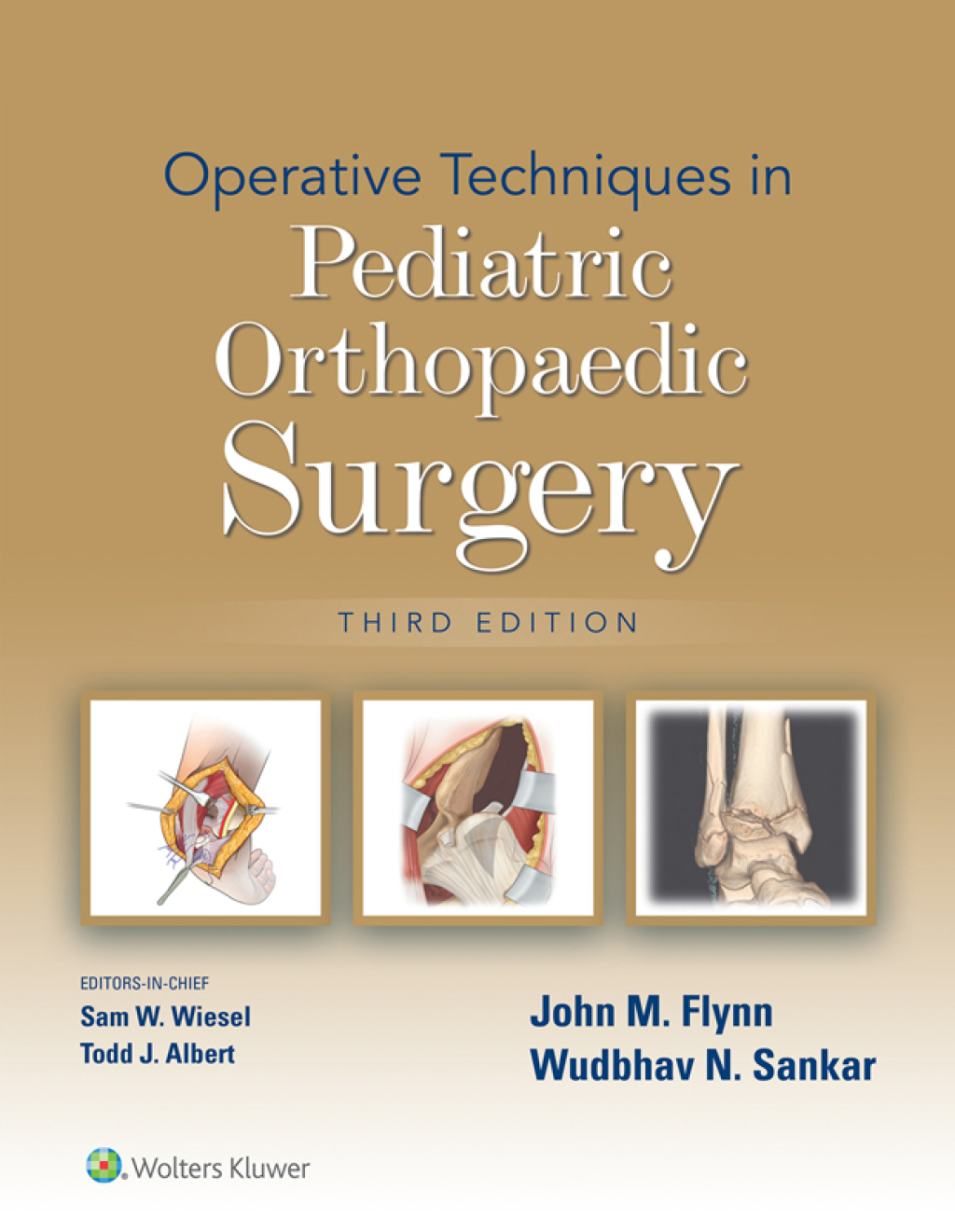 Operative Techniques in Pediatric Orthopaedic Surgery 3rd Edition â€“ PDF/EPUB Version Downloadable