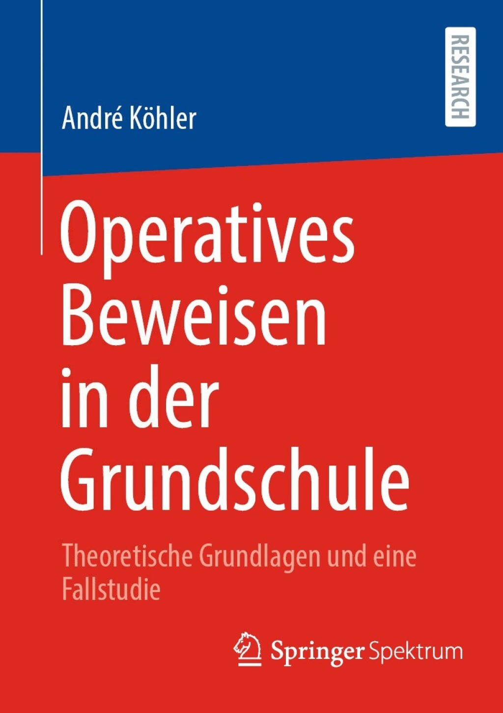 Operatives Beweisen in der Grundschule Theoretische Grundlagen und eine Fallstudie  â€“ PDF/EPUB Version Downloadable