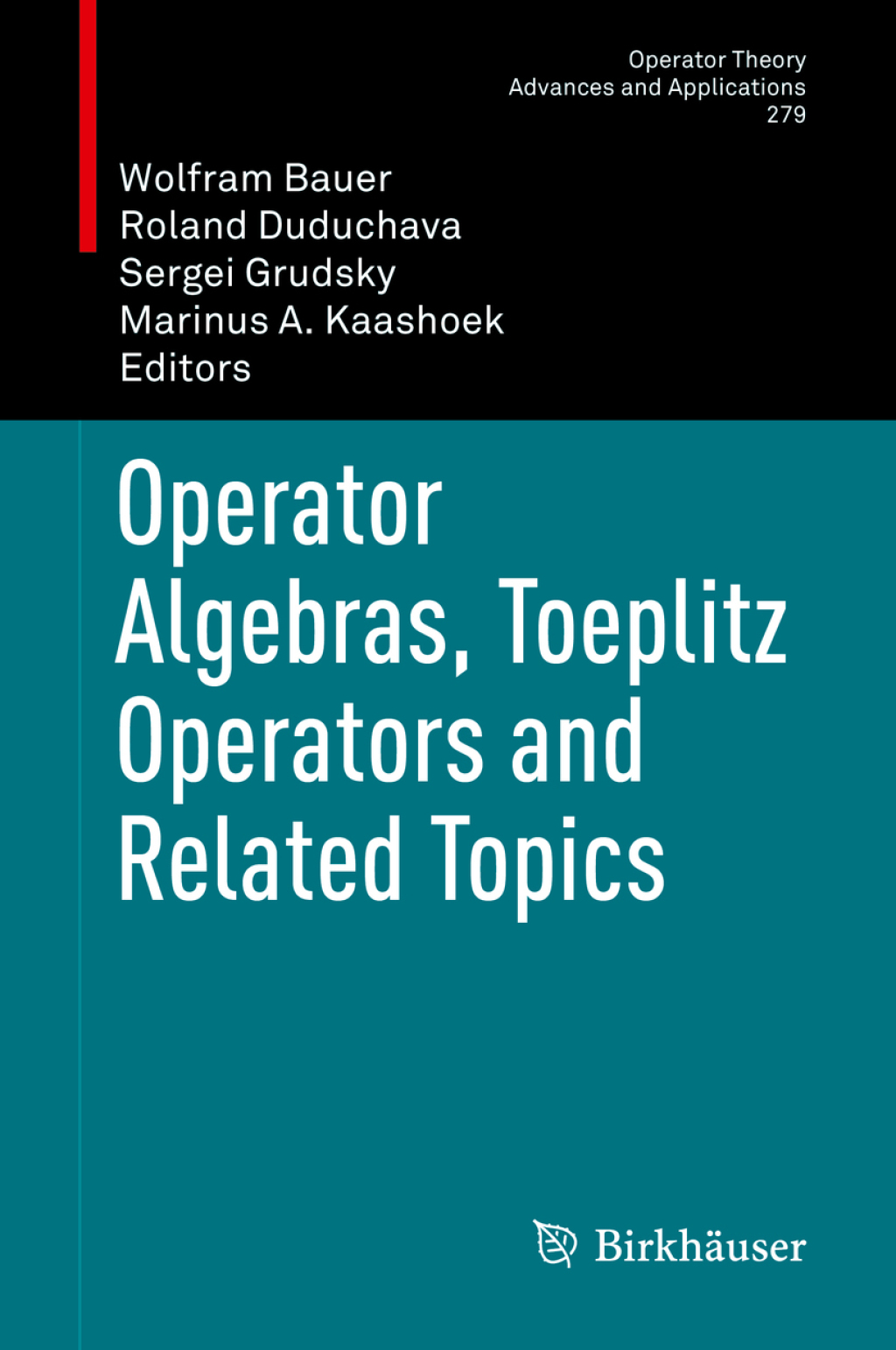 Operator Algebras, Toeplitz Operators and Related Topics 1st Edition â€“ PDF/EPUB Version Downloadable