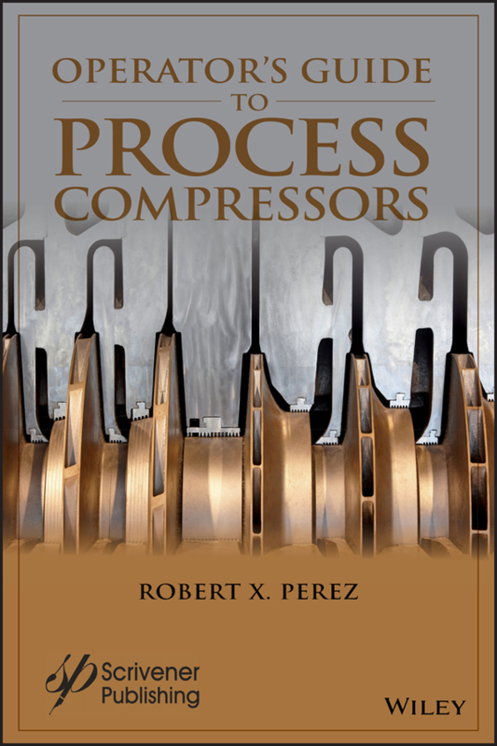 Operator's Guide to Process Compressors 1st Edition â€“ PDF/EPUB Version Downloadable