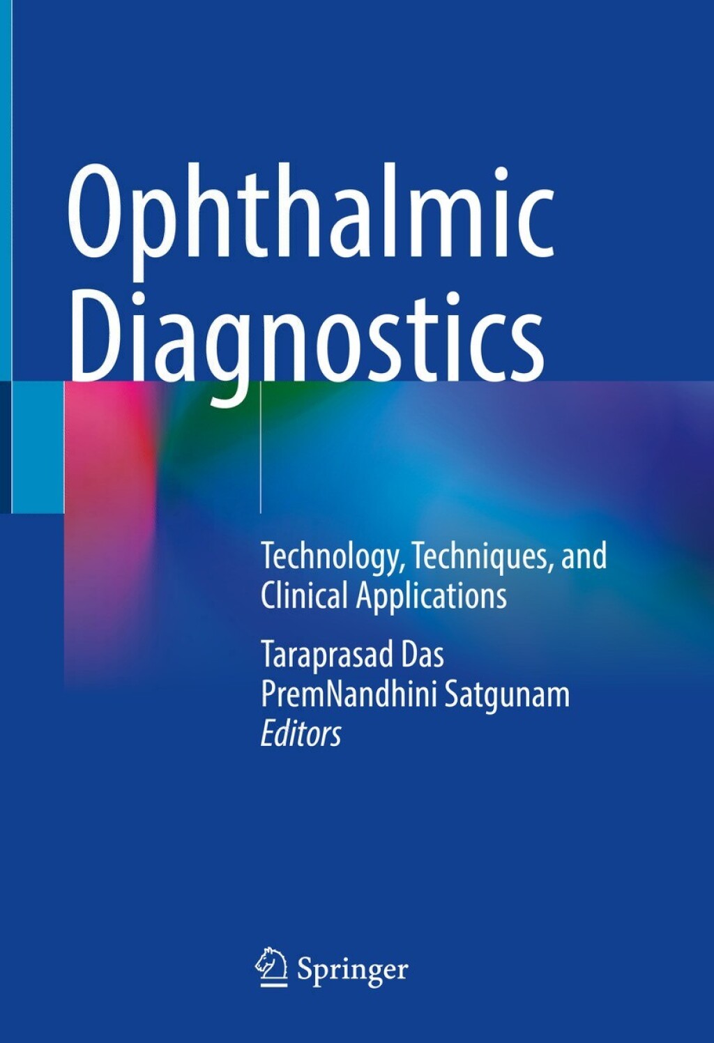 Ophthalmic Diagnostics Technology, Techniques, and Clinical Applications  â€“ PDF/EPUB Version Downloadable