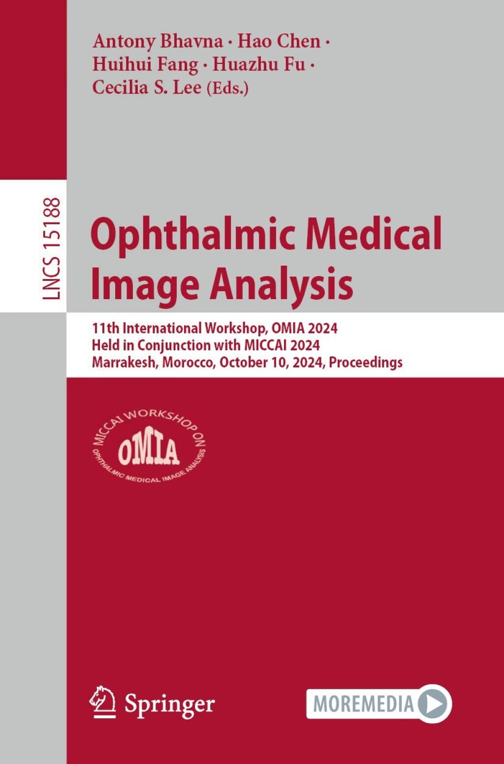 Ophthalmic Medical Image Analysis 11th International Workshop, OMIA 2024, Held in Conjunction with MICCAI 2024, Marrakesh, Morocco, October 10, 2024, Proceedings  â€“ PDF/EPUB Version Downloadable