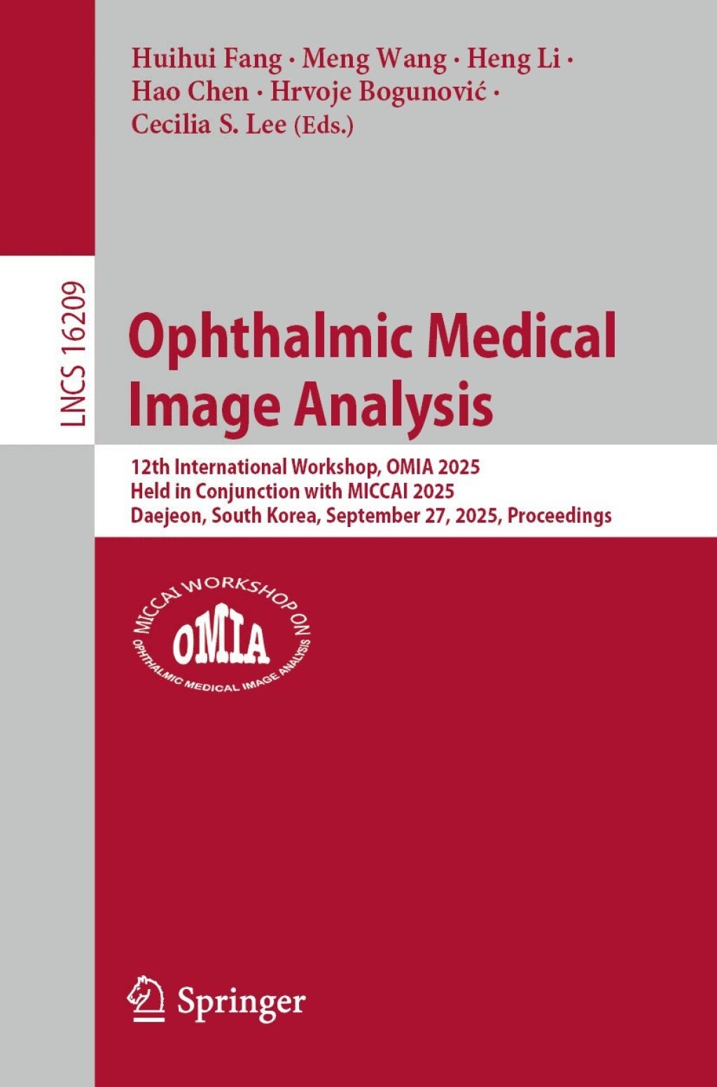 Ophthalmic Medical Image Analysis 12th International Workshop, OMIA 2025, Held in Conjunction with MICCAI 2025, Daejeon, South Korea, September 27, 2025, Proceedings  â€“ PDF/EPUB Version Downloadable