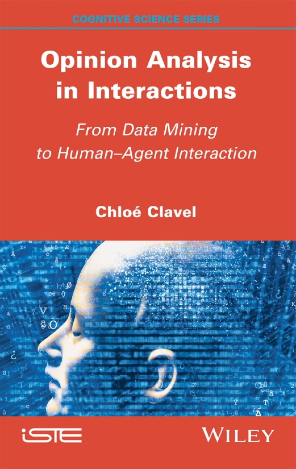 Opinion Analysis in Interactions From Data Mining to Human-Agent Interaction 1st Edition â€“ PDF/EPUB Version Downloadable