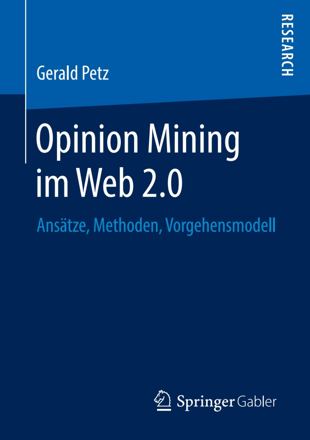 Opinion Mining im Web 2.0 AnsÃ¤tze, Methoden, Vorgehensmodell  â€“ PDF/EPUB Version Downloadable