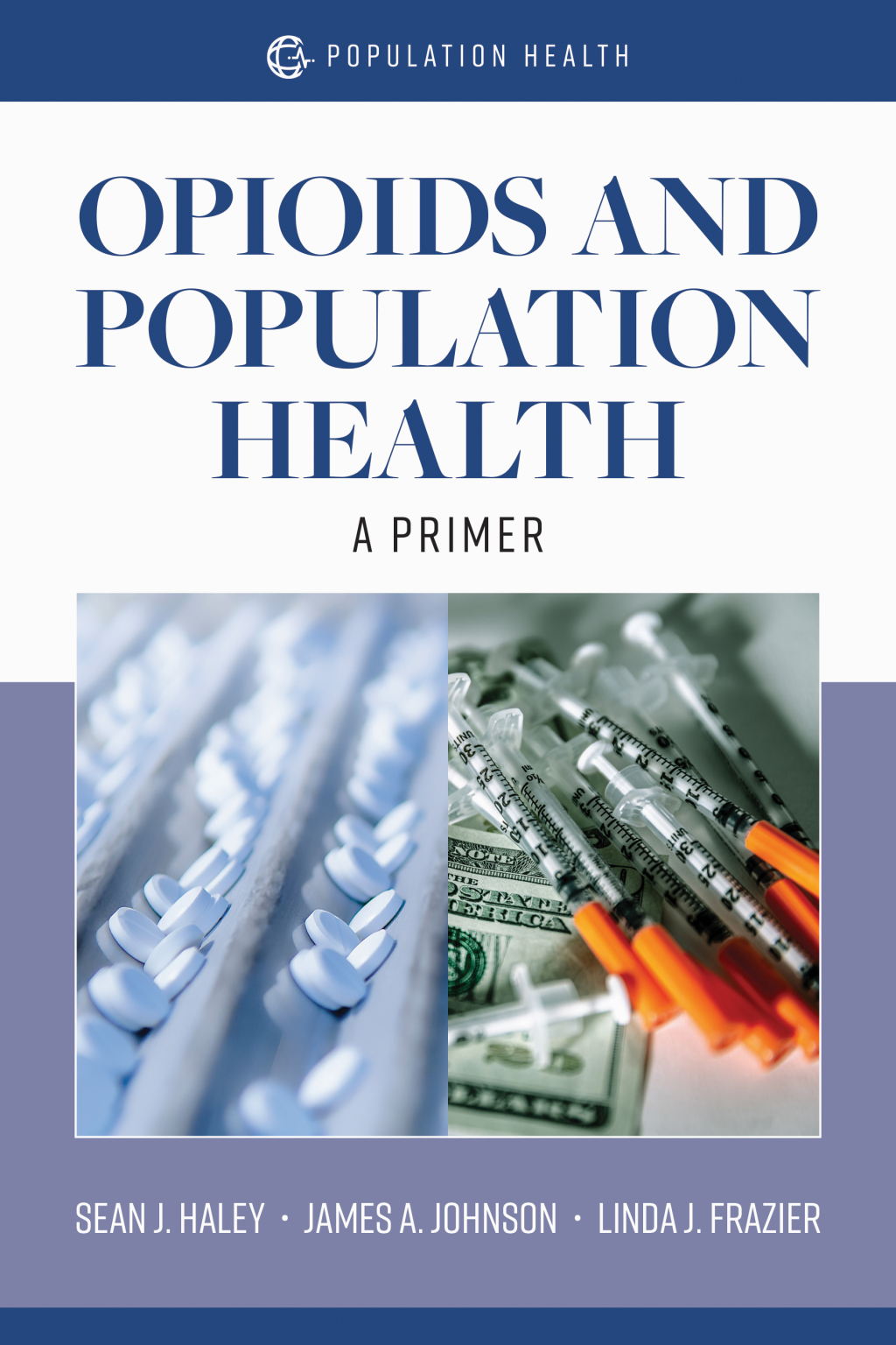 Opioids and Population Health: A Primer A Primer - (PDF/EPUB Version)