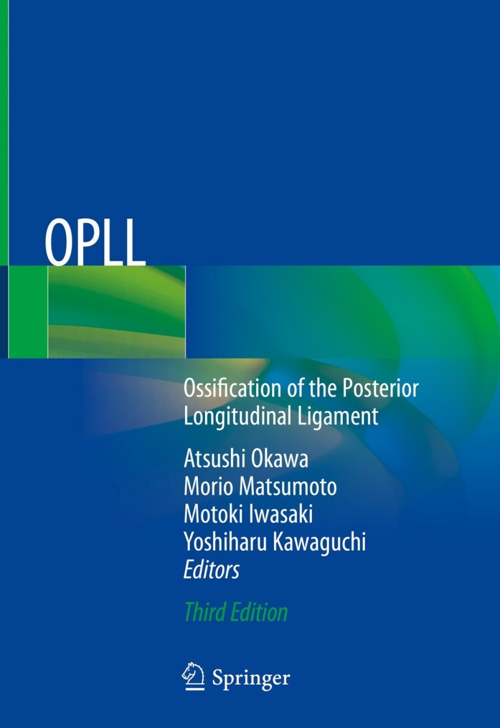 OPLL Ossification of the Posterior Longitudinal Ligament 3rd Edition â€“ PDF/EPUB Version Downloadable