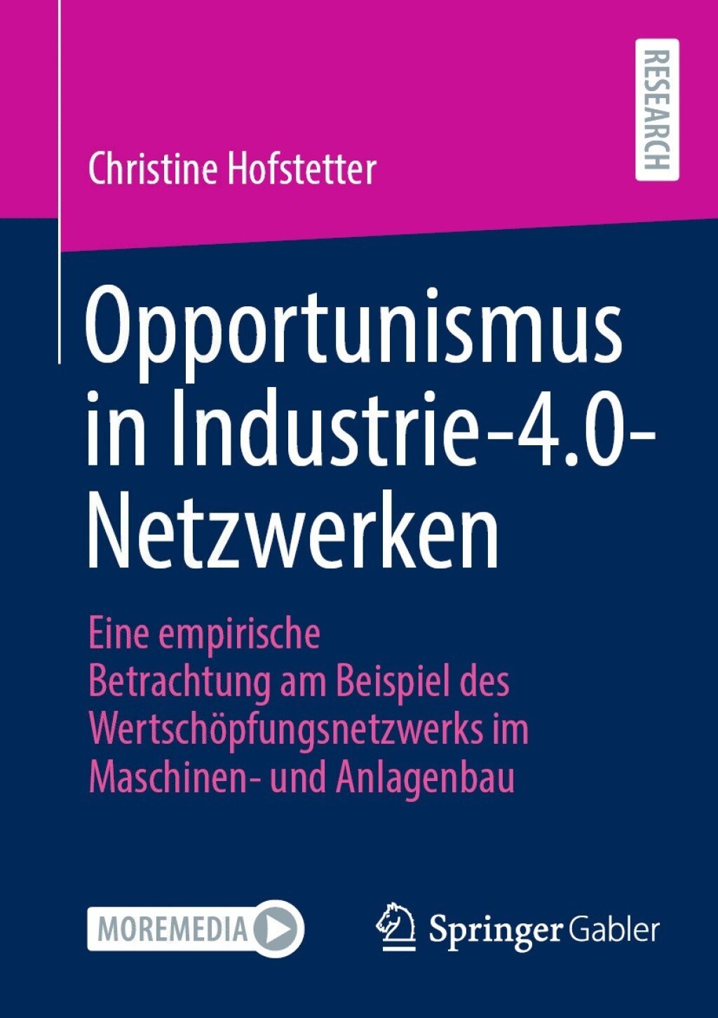 Opportunismus in Industrie-4.0-Netzwerken Eine empirische Betrachtung am Beispiel des WertschÃ¶pfungsnetzwerks im Maschinen- und Anlagenbau  â€“ PDF/EPUB Version Downloadable