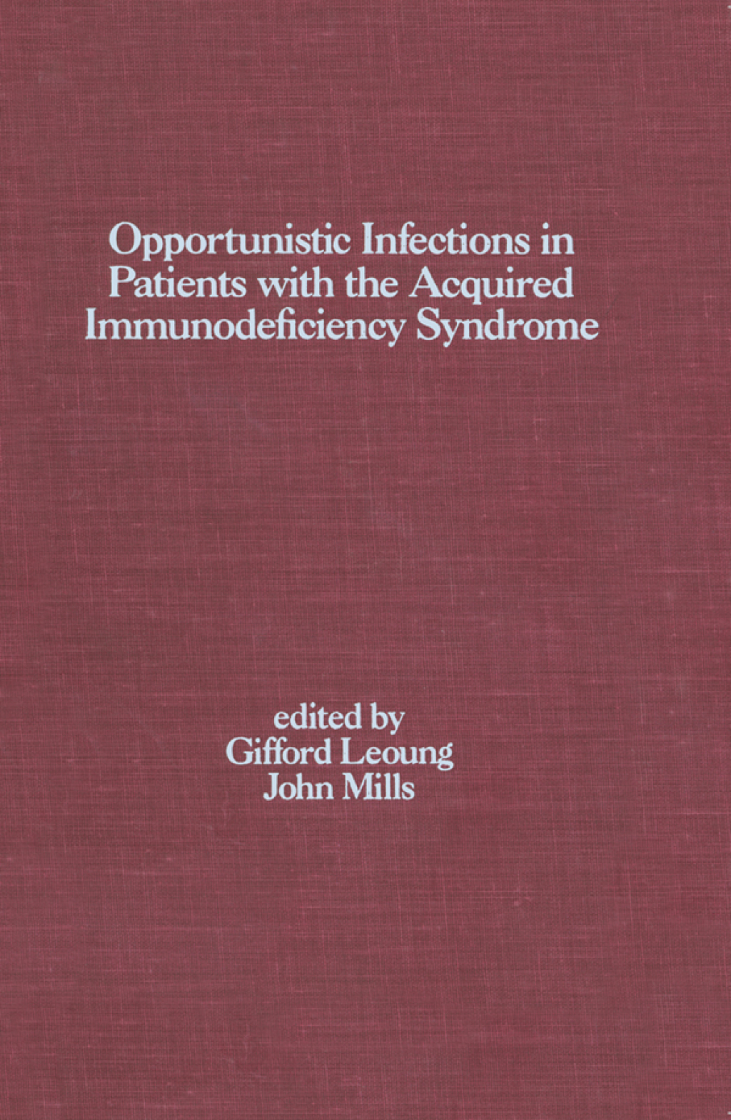 Opportunistic Infections in Patients with the Acquired Immunodeficiency Syndrome 1st Edition â€“ PDF/EPUB Version Downloadable