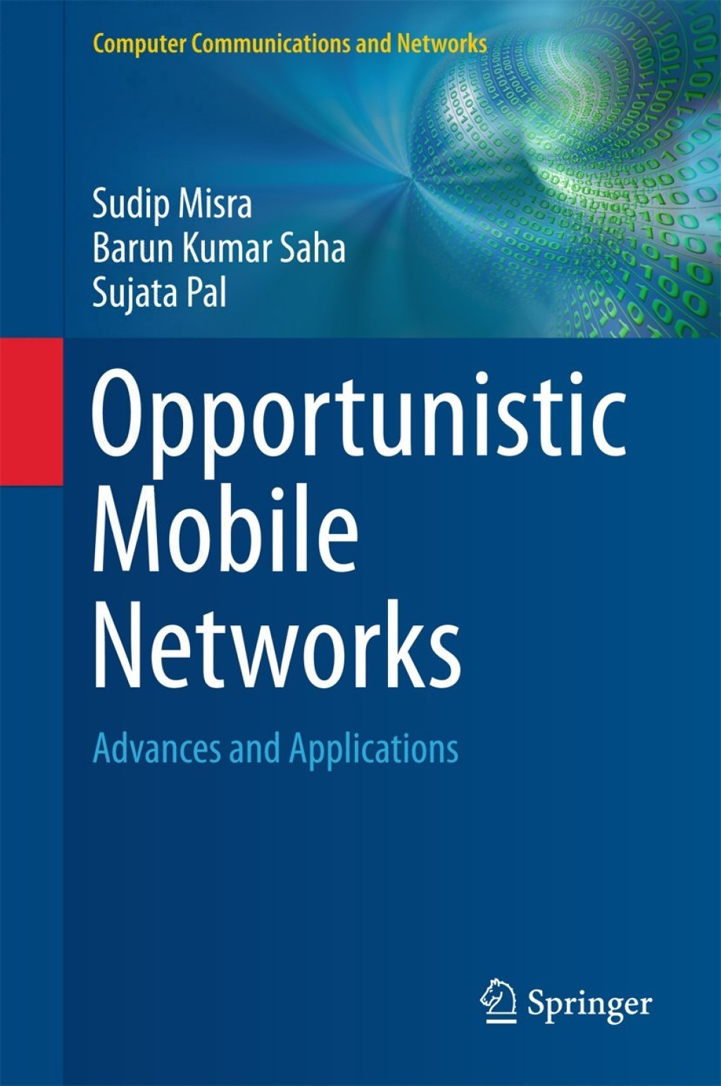 Opportunistic Mobile Networks Advances and Applications  â€“ PDF/EPUB Version Downloadable