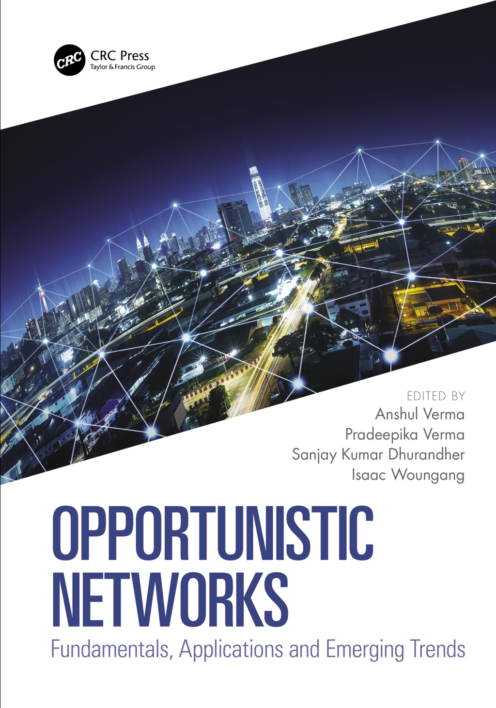 Opportunistic Networks Fundamentals, Applications and Emerging Trends 1st Edition â€“ PDF/EPUB Version Downloadable