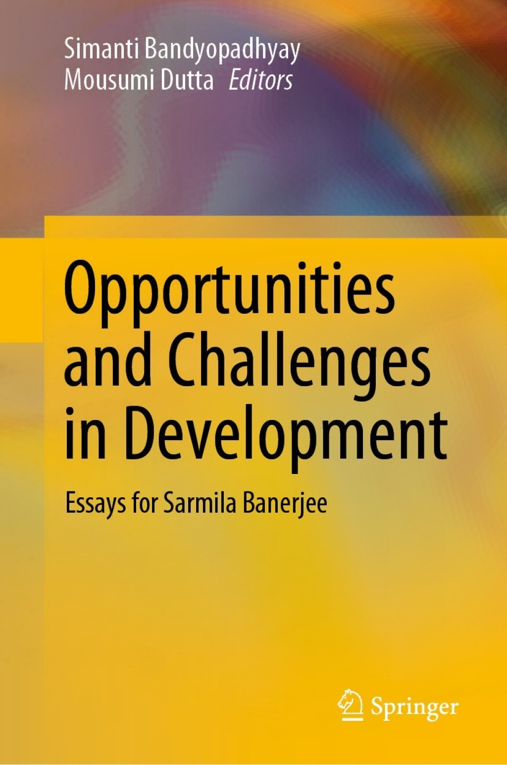 Opportunities and Challenges in Development Essays for Sarmila Banerjee  â€“ PDF/EPUB Version Downloadable