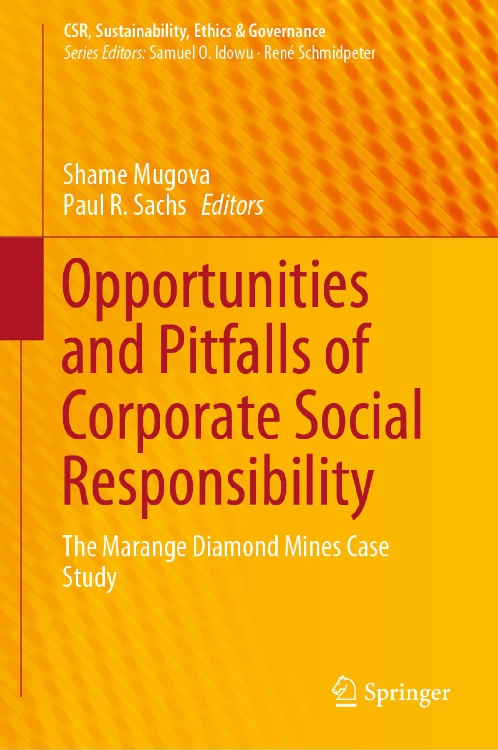 Opportunities and Pitfalls of Corporate Social Responsibility The Marange Diamond Mines Case Study  â€“ PDF/EPUB Version Downloadable
