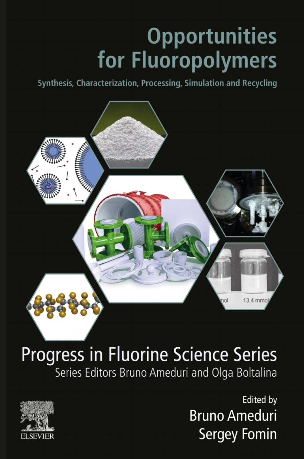 Opportunities for Fluoropolymers Synthesis, Characterization, Processing, Simulation and Recycling 1st Edition â€“ PDF/EPUB Version Downloadable