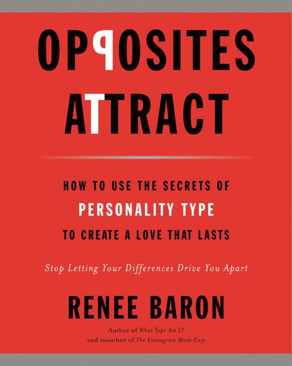 Opposites Attract How to Use the Secrets of Personality Type to Create a Love That Lasts - (PDF/EPUB Version)
