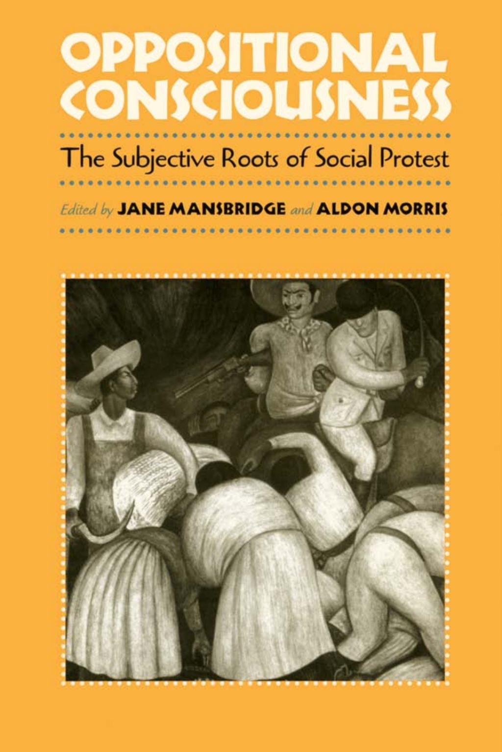 Oppositional Consciousness The Subjective Roots of Social Protest 1st Edition â€“ PDF/EPUB Version Downloadable