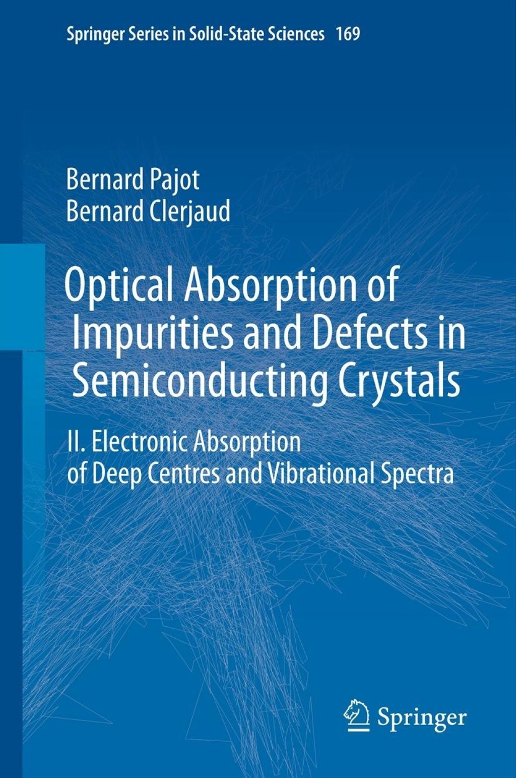 Optical Absorption of Impurities and Defects in Semiconducting Crystals Electronic Absorption of Deep Centres and Vibrational Spectra  â€“ PDF/EPUB Version Downloadable
