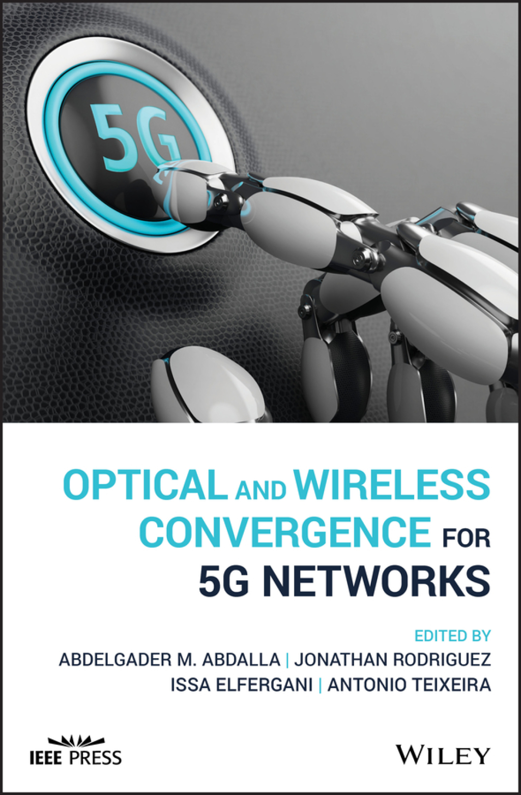 Optical and Wireless Convergence for 5G Networks 1st Edition â€“ PDF/EPUB Version Downloadable