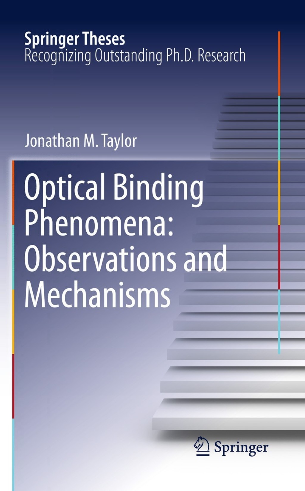 Optical Binding Phenomena: Observations and Mechanisms  â€“ PDF/EPUB Version Downloadable