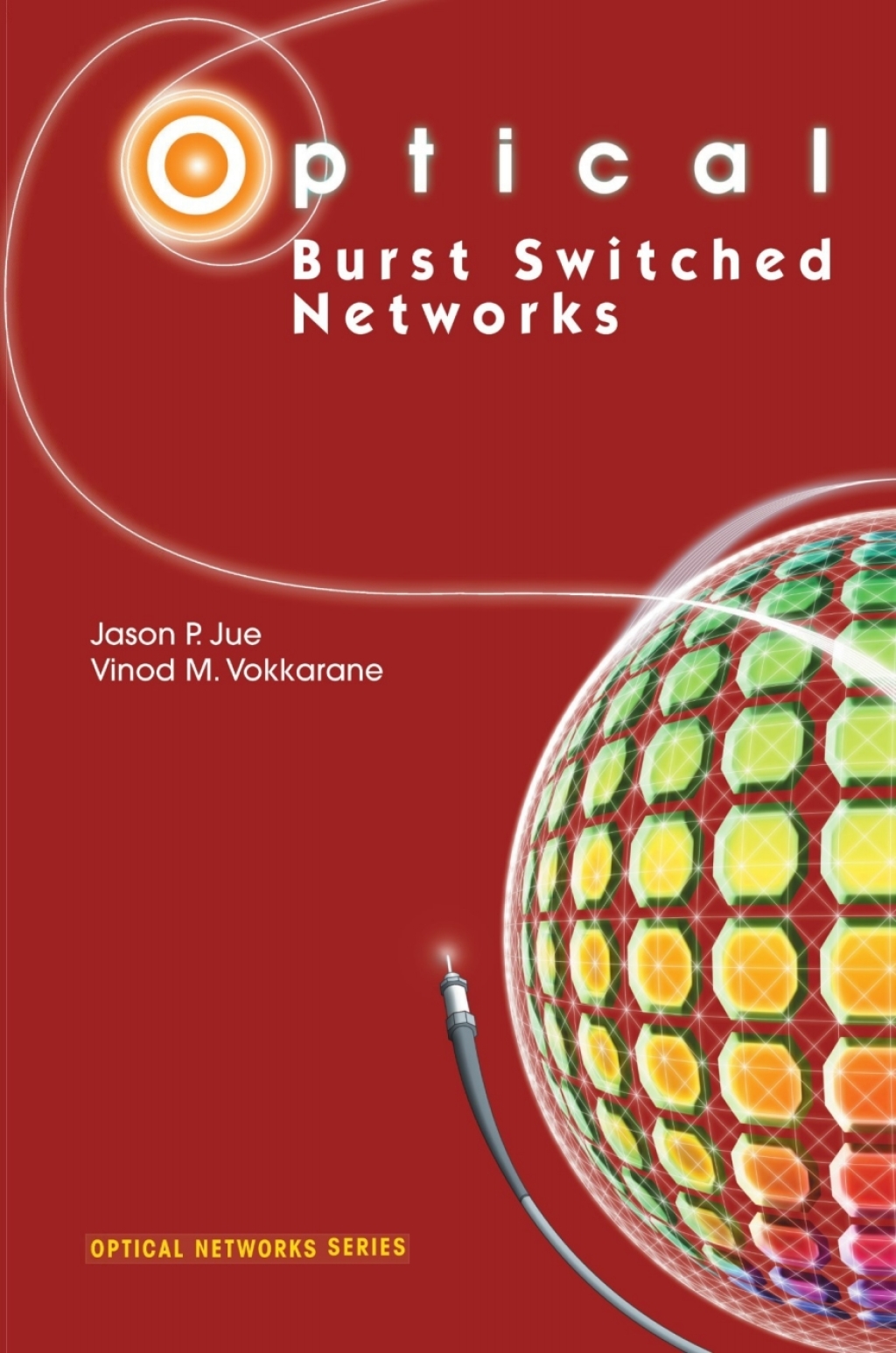 Optical Burst Switched Networks  â€“ PDF/EPUB Version Downloadable