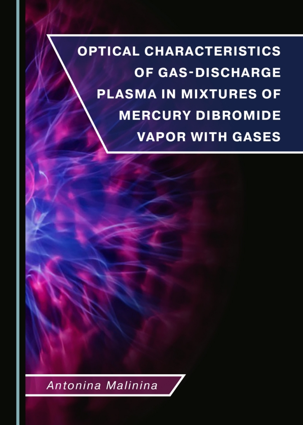 Optical Characteristics of Gas-Discharge Plasma in Mixtures of Mercury Dibromide Vapor with Gases 1st Edition â€“ PDF/EPUB Version Downloadable