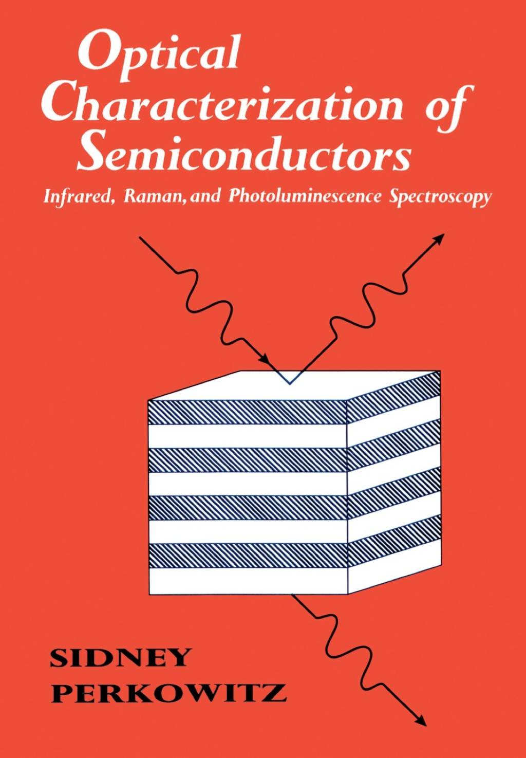 Optical Characterization of Semiconductors: Infrared, Raman, and Photoluminescence Spectroscopy 1st Edition â€“ PDF/EPUB Version Downloadable