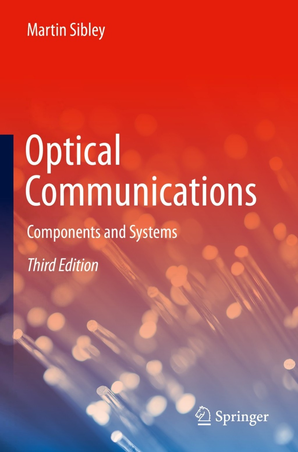 Optical Communications Components and Systems 3rd Edition â€“ PDF/EPUB Version Downloadable