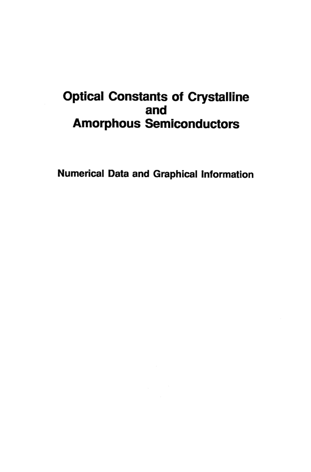 Optical Constants of Crystalline and Amorphous Semiconductors Numerical Data and Graphical Information  â€“ PDF/EPUB Version Downloadable