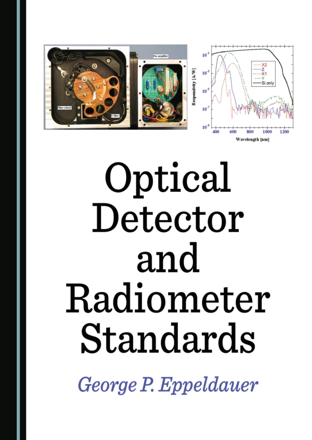 Optical Detector and Radiometer Standards 1st Edition â€“ PDF/EPUB Version Downloadable