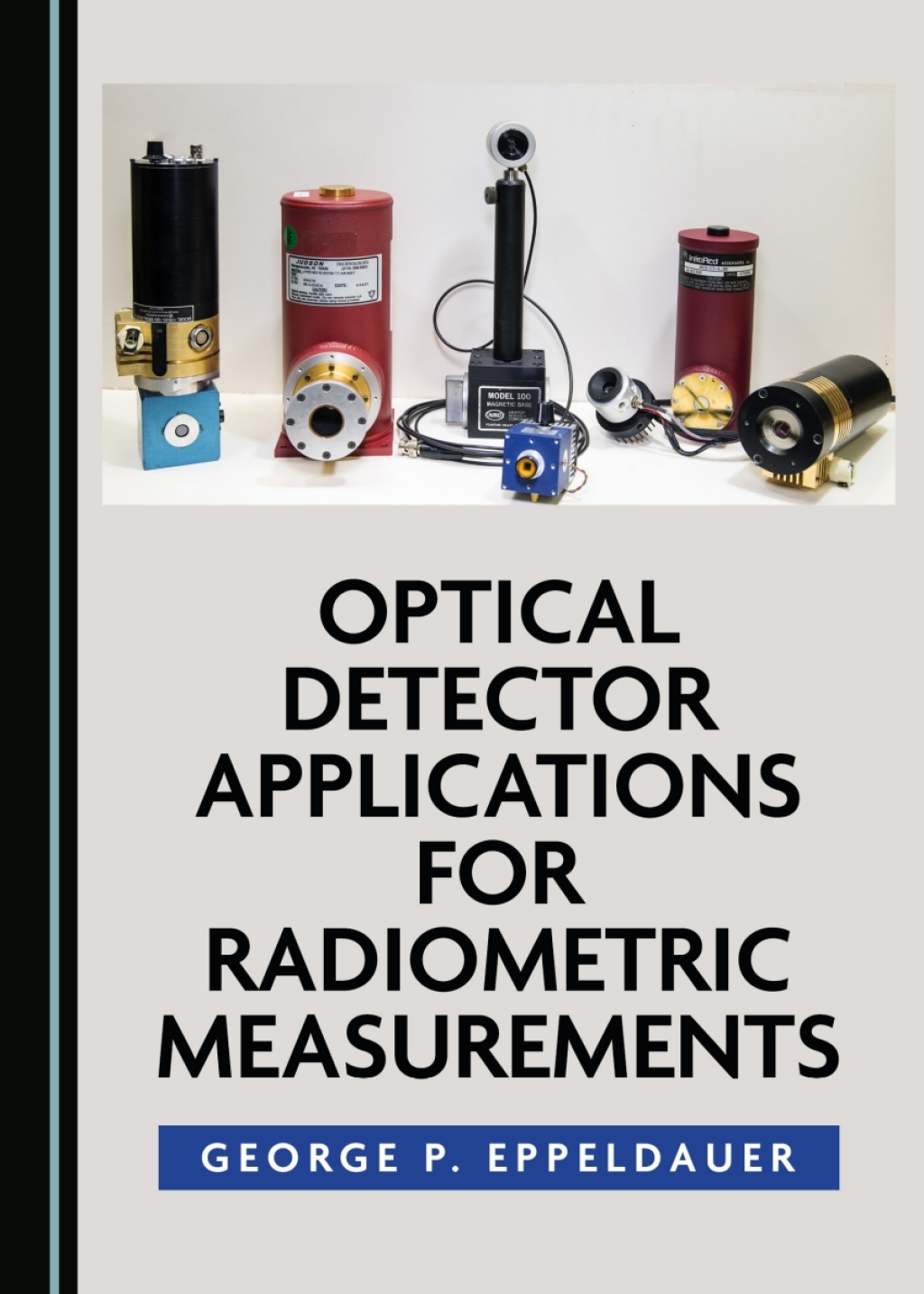 Optical Detector Applications for Radiometric Measurements 1st Edition â€“ PDF/EPUB Version Downloadable