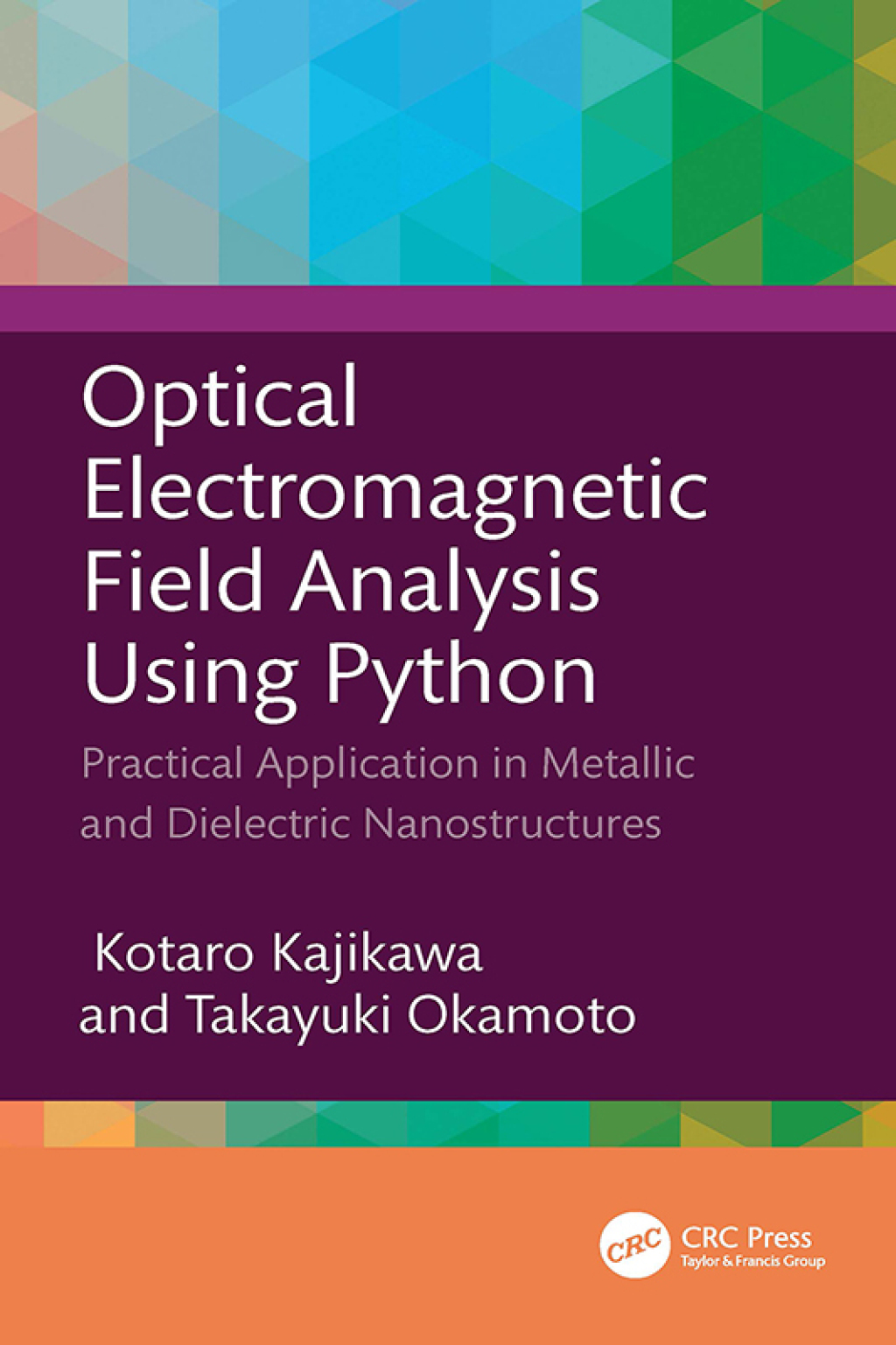 Optical Electromagnetic Field Analysis Using Python Practical Application in Metallic and Dielectric Nanostructures 1st Edition â€“ PDF/EPUB Version Downloadable