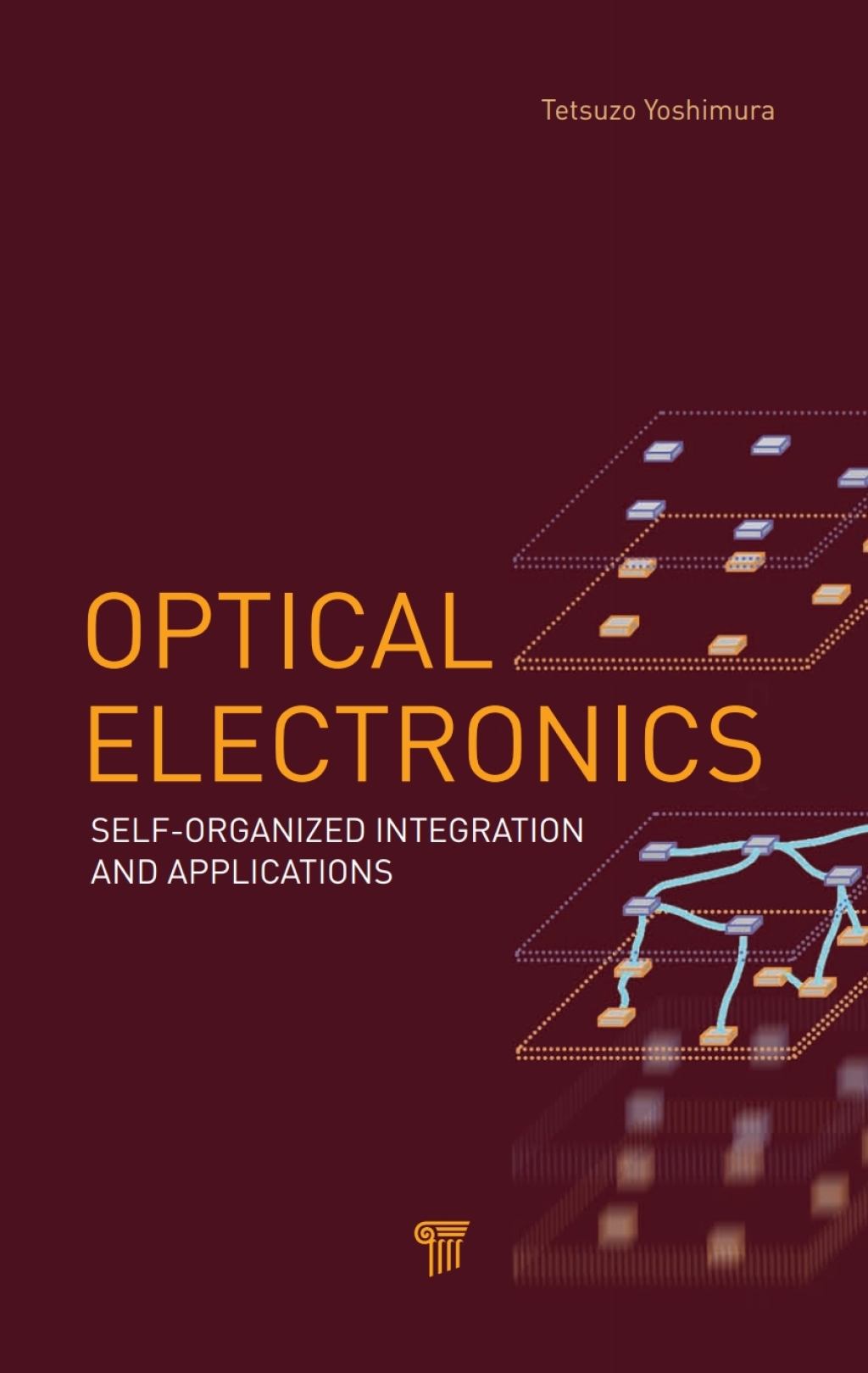 Optical Electronics Self-Organized Integration and Applications 1st Edition â€“ PDF/EPUB Version Downloadable