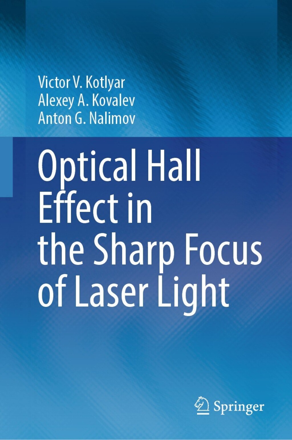 Optical Hall Effect in the Sharp Focus of Laser Light  â€“ PDF/EPUB Version Downloadable