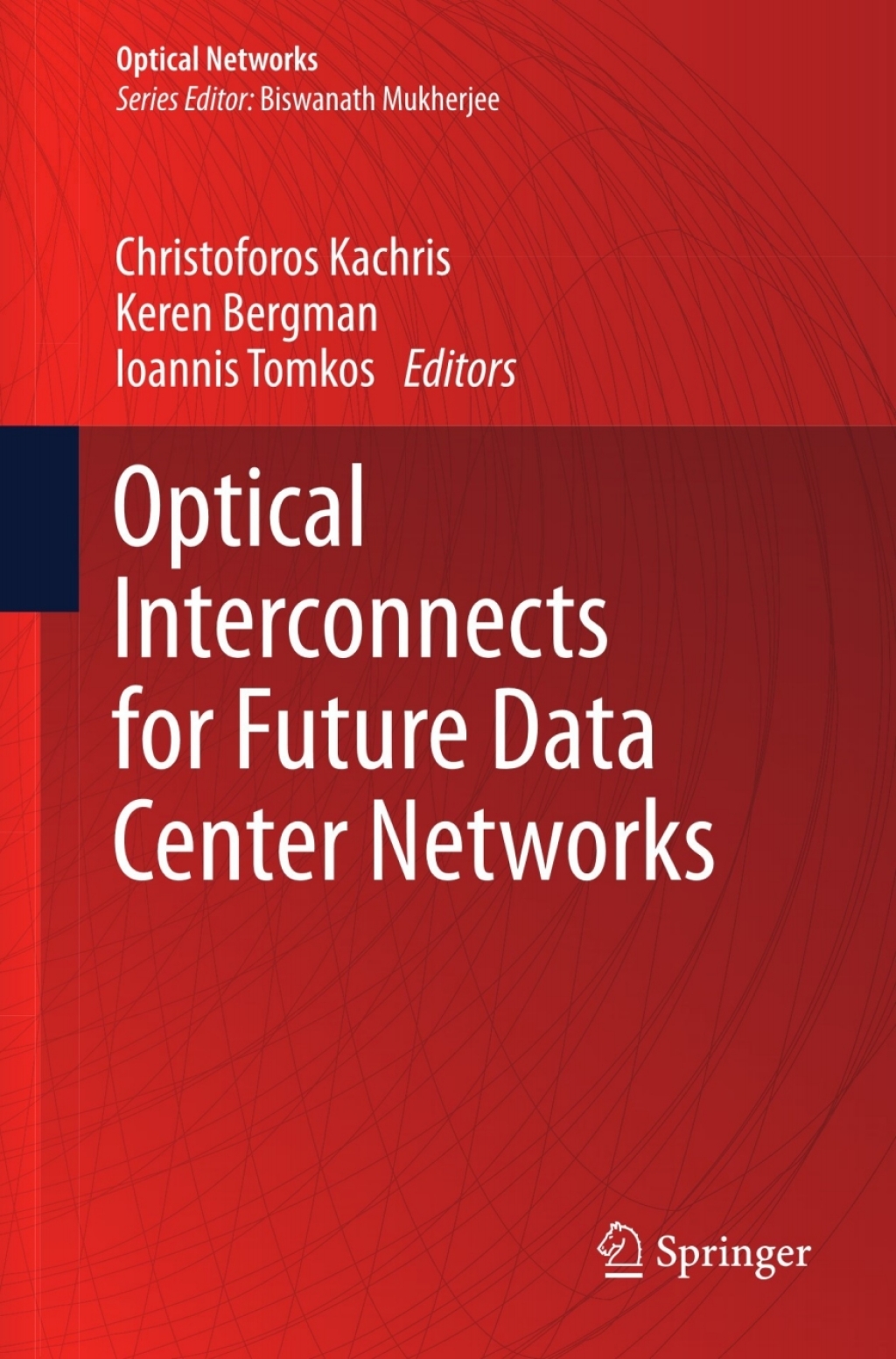 Optical Interconnects for Future Data Center Networks  â€“ PDF/EPUB Version Downloadable