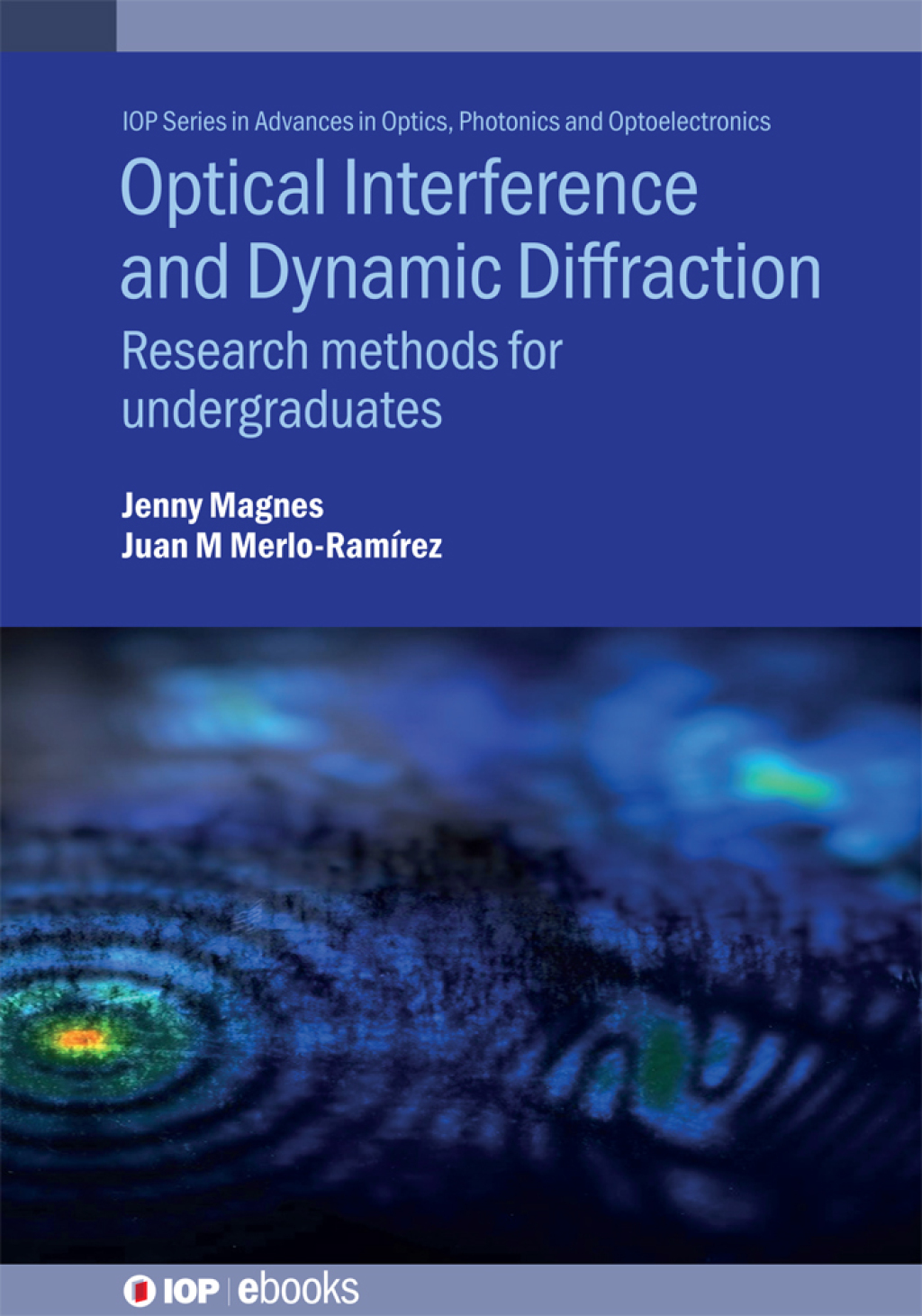 Optical Interference and Dynamic Diffraction Research methods for undergraduates  â€“ PDF/EPUB Version Downloadable